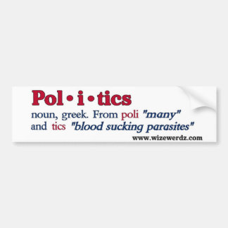 Politics bumper sticker