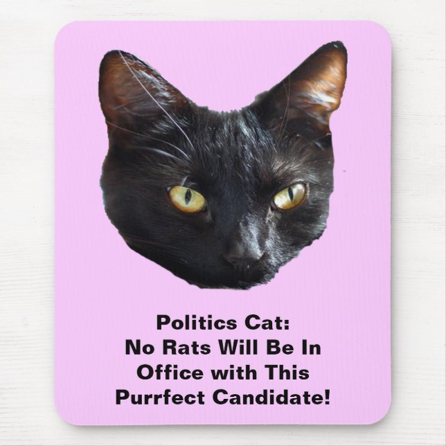Politics Cat No Rats Will Be In Office Mouse Pad (Front)