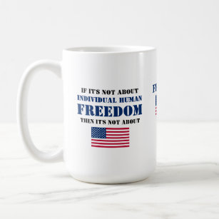 Politics of Freedom Coffee Mug