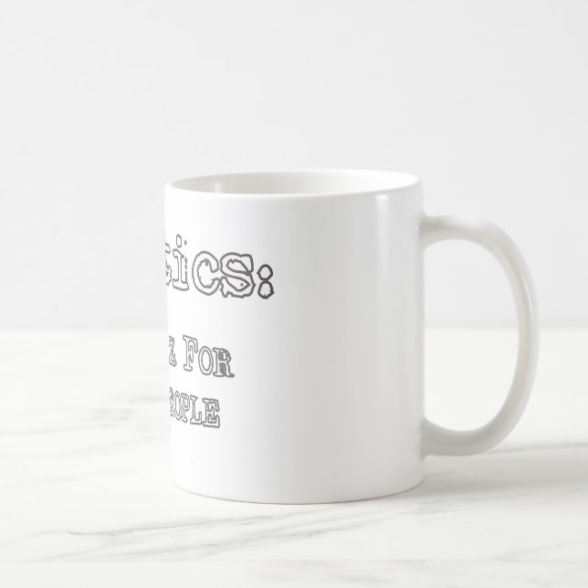 Politics: Show Biz For Ugly People coffee mug (Right)