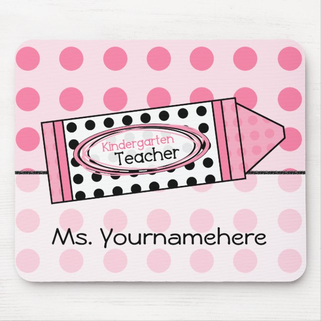 Polka Dot Crayon Kindergarten Teacher Mousepad (Front)
