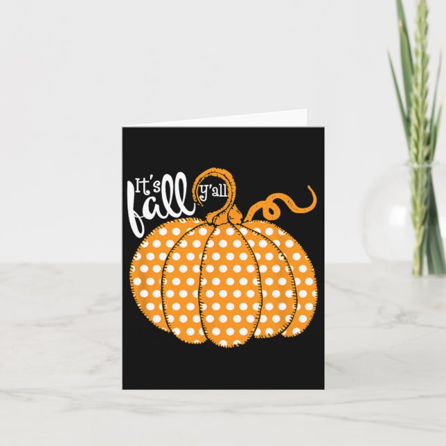 Polka Dot Pumpkin Happy Fall - Its Fall Yall South Card (Front)