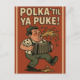 Polka 'Til Ya Puke Postcard