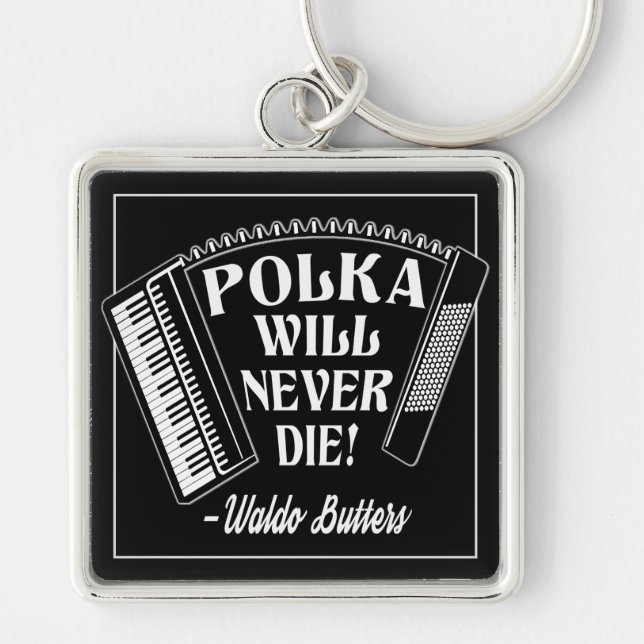 Polka Will Never Die Dresden Fans Key Ring (Front)