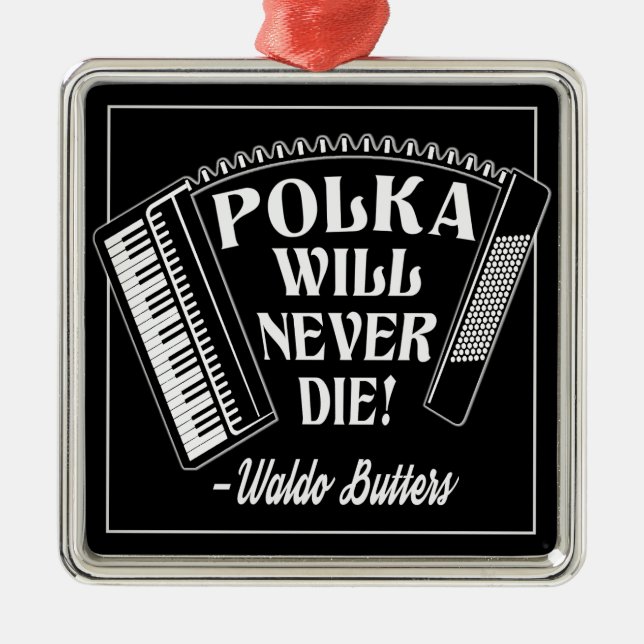 Polka Will Never Die Dresden Fans Metal Ornament (Front)