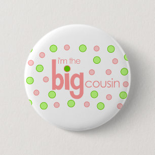 Polkadot pink and green Big Cousin T-shirt 6 Cm Round Badge