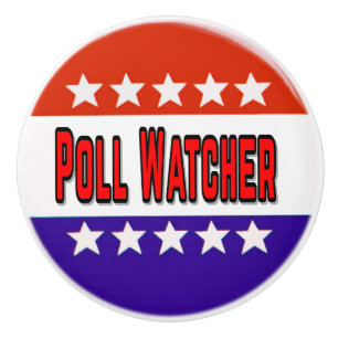 Poll Watcher Ceramic Knob