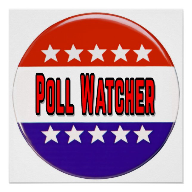 Poll Watcher Poster (Front)