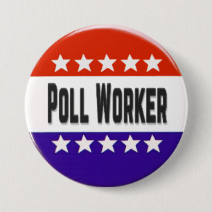 Poll Worker 7.5 Cm Round Badge