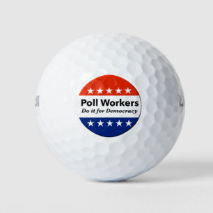 Poll Workers Do It For Democracy Golf Balls