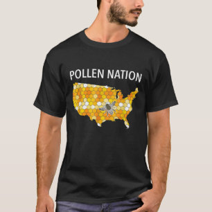Pollen Nation  For Beekeepers And  Of Honey Bees T-Shirt