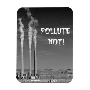 Pollute Not! Magnet