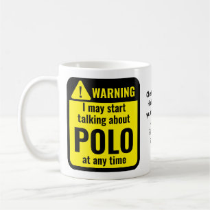 Polo Funny Personalized Warning Coffee Mug