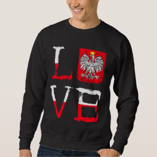 Polska Love Poland Lover Polish Eagle Polish Pride Sweatshirt