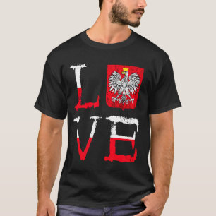 Polska Love Poland Lover Polish Eagle Polish Pride T-Shirt