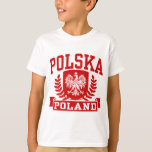 Polska Poland T-Shirt<br><div class="desc">Polska Poland t-shirts and gifts</div>