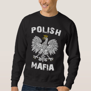 Polska Polish Mafia Poland Sweatshirt