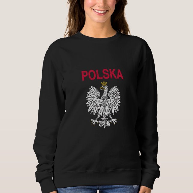 Polska Polish Poland  7 Sweatshirt (Front)