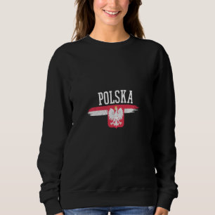 Polska Polish Poland  8 Sweatshirt