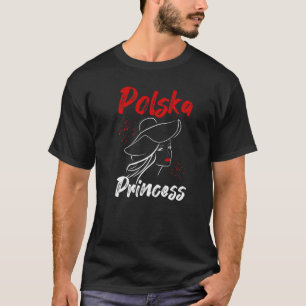 Polska Princess Polish Girl Poland Red Lips Polish T-Shirt
