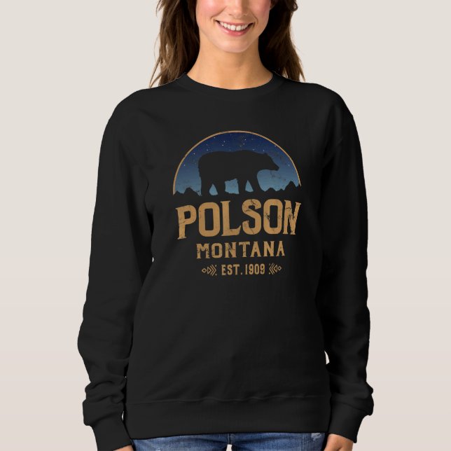 Polson Montana MT Big Sky Country Bear & Mountains Sweatshirt (Front)