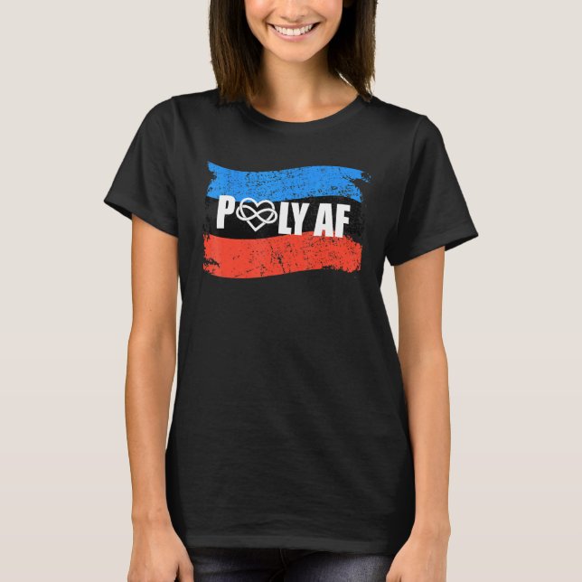 Poly Af Polyamorous Flag Polyamory Pride T-Shirt (Front)