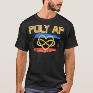 Poly Af Polyamorous Flag Polyamory Pride T-Shirt