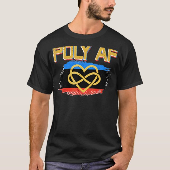 Poly Af Polyamorous Flag Polyamory Pride T-Shirt (Front)