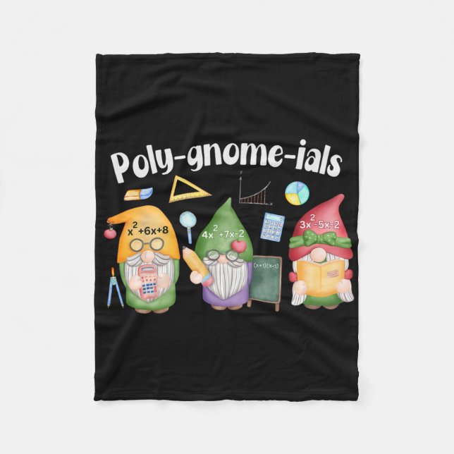 Poly-gnome-ials Gnomes Math Algebra Teacher Back T Fleece Blanket (Front)