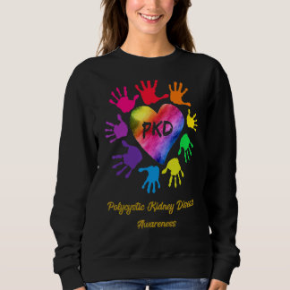 Polycystic Kidney Disease Awareness Hands Sweatshirt