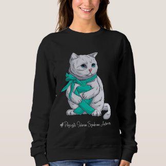 Polycystic Ovarian Syndrome Awareness Month Teal R Sweatshirt