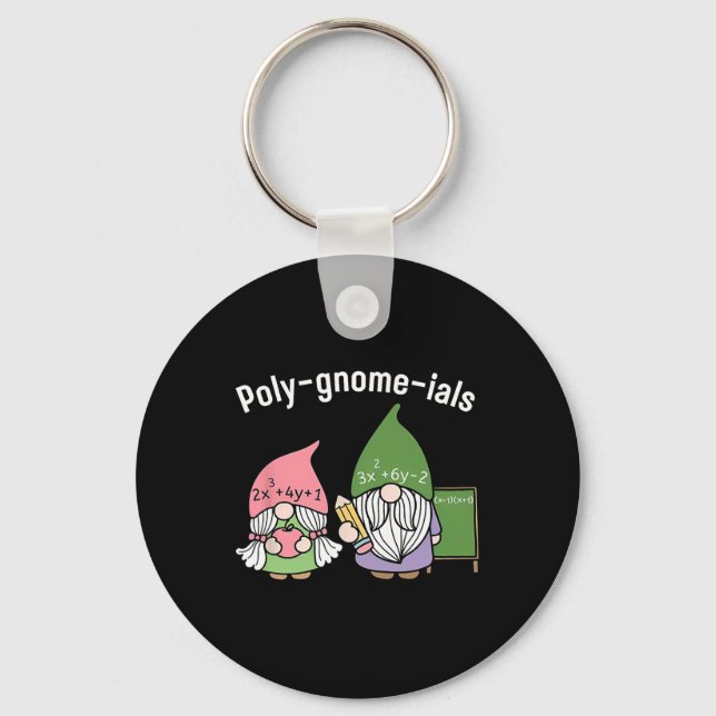Polygnomeials Math Teacher  Key Ring (Front)