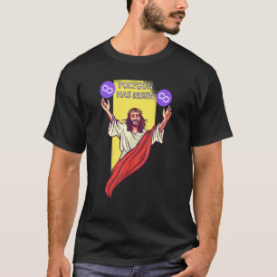 Polygon Matic Crypto Has Risen Cryptocurrency Jes T-Shirt