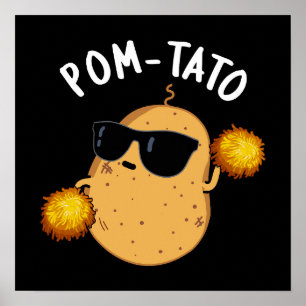 Pom-tato Funny Potato Pun Dark BG Poster