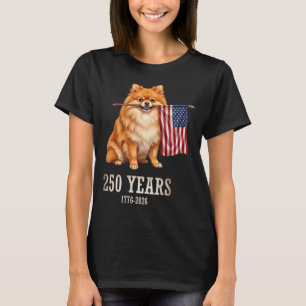 Pomeranian Aamerican Flag 250 Years Patriotic Dog T-Shirt