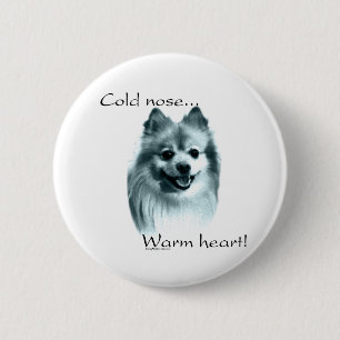 Pomeranian Cold Nose Warm Heart - Button