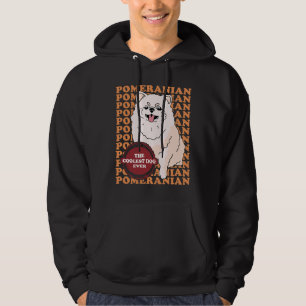 Pomeranian Coolest Dog Pomeranians Hoodie