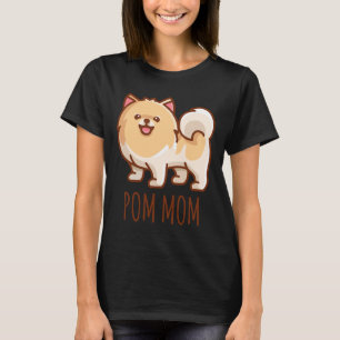 Pomeranian Dog Lover Pom Mom Puppy T-Shirt