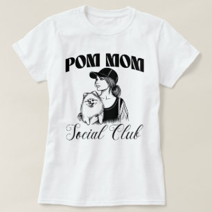 Pomeranian Dog Mum Social Club Women T-Shirt