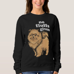 Pomeranian Dog No Fluffs Given Graphic Sweatshirt