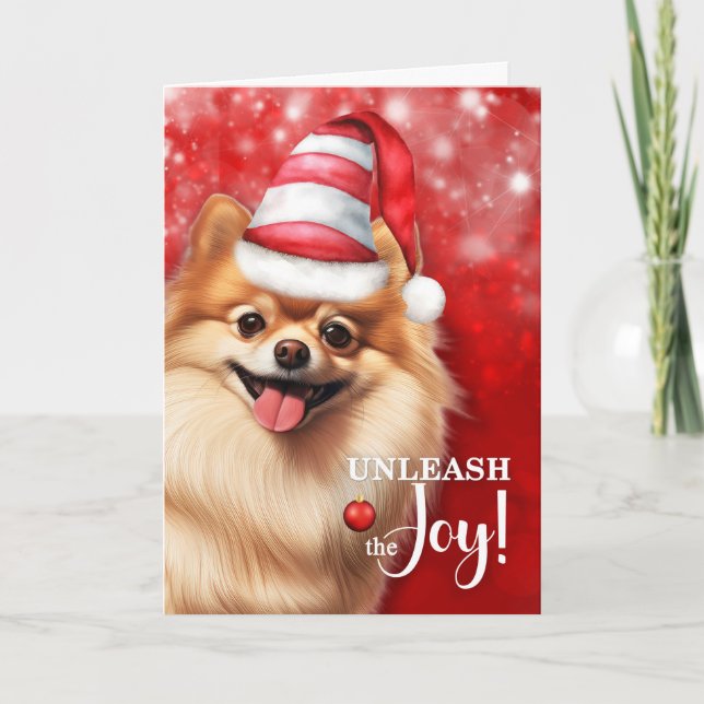 Pomeranian Dog Unleash the Joy Christmas Holiday Card (Front)
