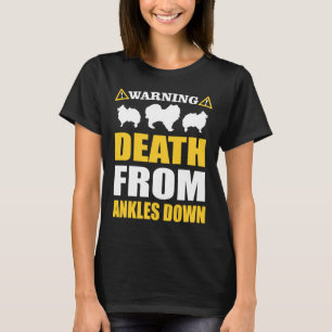 Pomeranian Funny Warning For Dog Lovers T-Shirt