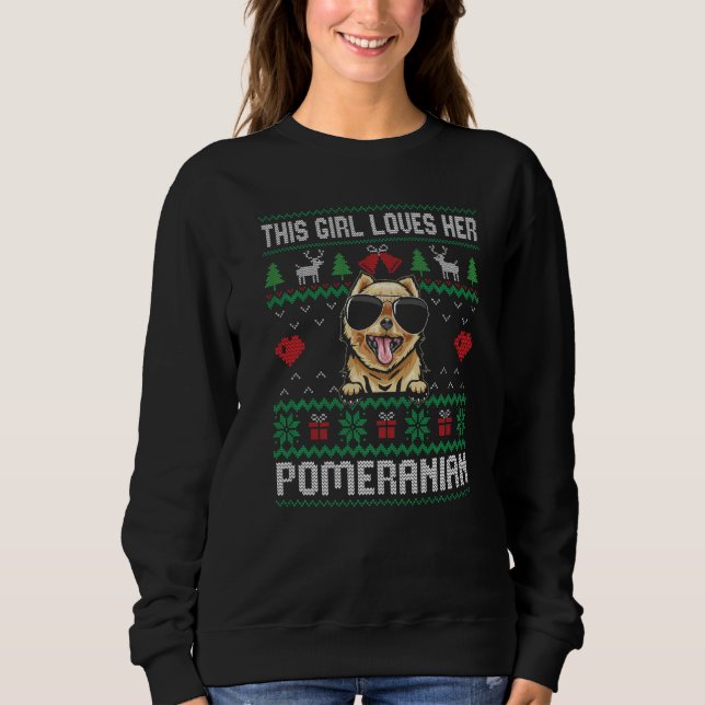 Pomeranian Girl Cool Ugly Christmas for Dog Mom Pr Sweatshirt (Front)