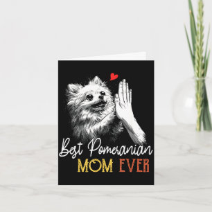 Pomeranian mum ever funny dog mama mother's day card
