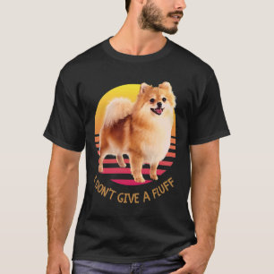 Pomeranian Pom I Don T Give A Fluff 19 T-Shirt
