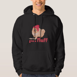 Pomeranian Pom I Don T Give A Fluff For Pompom Dog Hoodie