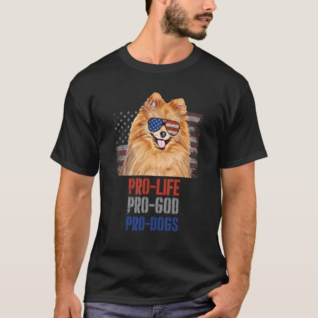 Pomeranian Pro Life Pro God Pro Dogs T-Shirt (Front)