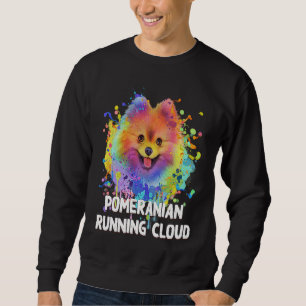 Pomeranian Running Cloud  Dog  Humour Pets Pom Pom Sweatshirt