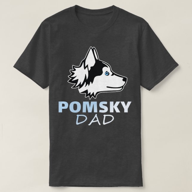 Pomsky For Dad Funny dog Pomsky lovers Funny Illus T-Shirt (Design Front)
