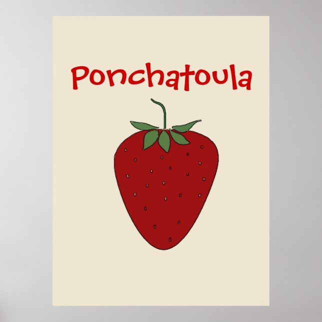 Ponchatoula LA Strawberry Poster (Front)